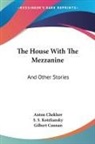 Anton Chekhov - The House With the Mezzanine: And Other