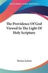 Thomas Jackson - The Providence of God Viewed in the Ligh