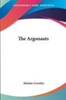 Aleister Crowley - The Argonauts