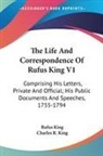 Rufus King, Charles R. King - The Life and Correspondence of Rufus Kin