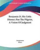 Anonymous - Benjamin D, His Little Dinner; Pan the P