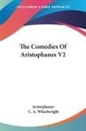 Aristophanes - The Comedies of Aristophanes V2