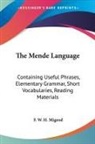 F. W. H. Migeod - The Mende Language: Containing Useful Ph