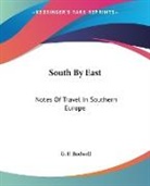 G. F. Rodwell - South By East: Notes of Travel in Southe