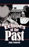 John Connelly - Echoes of the Past