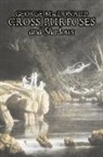 George Macdonald - Cross Purposes and Shadows
