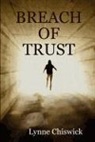 Lynne Chiswick - Breach of Trust
