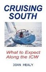 Joan Healy - Cruising South -- What to Expect Along T