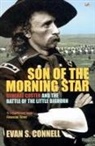 Evan Connell, Evan S Connell, Evan S. Connell - Son of the Morning Star