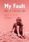 Billy Childish, Childish Billy - My Fault