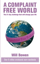 Will Bowen, Bowen Will - A Complaint-free World