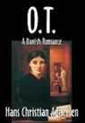 Hans Andersen, Hans  Christian Andersen - O. T., a Danish Romance