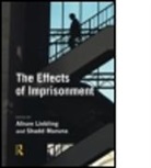 Shadd Maruna, Alison Liebling, Alison (Cambridge University Liebling, Liebling Alison, Shadd Maruna, Shadd (Queen's University Belfast Maruna... - Effects of Imprisonment
