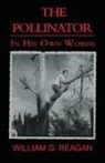 William Reagan, William G. Reagan - Pollinator