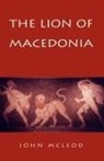 John McLeod - Lion of Macedonia
