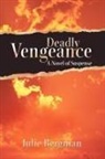 Julie Bergman - Deadly Vengeance