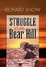 Richard Snow - Struggle on Bear Hill