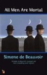 Simone De Beauvoir, Simone de Beauvoir - All Men Are Mortal