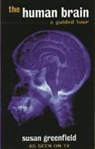 Susan Greenfield, Greenfield Susan - The Human Brain