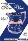 Jeffrey B Snyder, Jeffrey B. Snyder - A Pocket Guide to Flow Blue