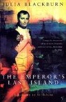 Julia Blackburn - The Emperor's Last Island