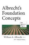 William A. Albrecht, Charles Walters - Albrecht's Foundation Concepts