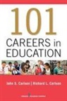 John Carlson, John/ Carlson Carlson, Richard Carlson, Richard L Ma Carlson, Richard L. MA Carlson - 101 Careers in Education