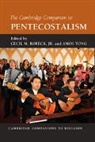 Jr Robeck, Jr. Cecil M. Yong Robeck, Cecil M. Robeck, Jr Robeck, Jr. Cecil M. Robeck, Cecil M. Robeck Jr... - Cambridge Companion to Pentecostalism