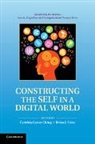 Cynthia Carter (University of California Ching, Cynthia Carter Foley Ching, Cynthia Carter Ching, Brian J. Foley - Constructing the Self in a Digital World