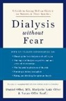 Daniel Offer, Daniel (Professor of Psychiatry Offer, Daniel Offer Offer, Marjorie Kaiz Offer, Marjorie Kaiz (Research Assistant Offer, Offer Daniel... - Dialysis Without Fear
