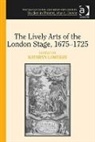 Kathryn Lowerre, Professor Kathryn Lowerre, Kathryn Lowerre, Professor Kathryn Lowerre - Lively Arts of the London Stage, 1675-1725