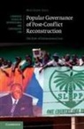 Matthew Saul, Matthew (Universitetet I Oslo) Saul - Popular Governance of Post-Conflict Reconstruction