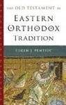 Eugen J Pentiuc, Eugen J. Pentiuc - Old Testament in Eastern Orthodox Tradition