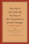 Katell Berthelot, Katell (Associate Professor Berthelot, Katell David Berthelot, Joseph E David, Joseph E. David, Joseph E. (Associate Faculty Member/Senior Lecturer David... - Gift of the Land and the Fate of the Canaanites in Jewish Thought