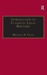 Michael Frost, Michael H. Frost, Professor Michael H. Frost - Introduction to Classical Legal Rhetoric