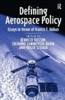 K. J. Stough Button, K.j. Stough Button, Julianne Lammersen-Baum, Lammersen-Baum Julianne, Roger Button Stough, Kenneth Button... - Defining Aerospace Policy