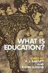 A. J. Bartlett, A. J. (Monash University) Clemens Bartlett, A. J. Clemens Bartlett, Adjunct Research Fellow At the Research Bartlett, Adjunct Research Fellow at the Research Unit in European Philosophy A J (Monash University Monash University Bartlett, BARTLETT A J... - What Is Education?