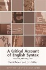 Brown, Affiliated Lecturer Keith (Bournemouth Univ Brown, Affiliated Lecturer Keith (Bournemouth University) Brown, Affiliated Lecturer Keith (Royal Hospital for Sick Children Edinburgh) Brown, Affiliated Lecturer Keith (University of Ca Brown, Affiliated Lecturer Keith (University of Cambridge) Brown... - Critical Account of English Syntax