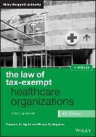 Bruce R Hopkins, Bruce R. Hopkins, Thomas Hyatt, Thomas K. Hyatt - Tax-Exempt Healthcare 2015 Supplement