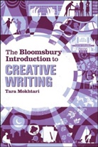 Tara Mokhtari, Mokhtari Tara - The Bloomsbury Introduction to Creative Writing