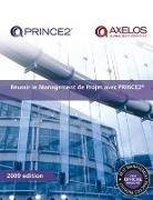 Axelos, Office of Government Commerce - Reussir le Management de Projet avec PRINCE2: 2009