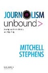 Mitchell Stephens - Journalism Unbound