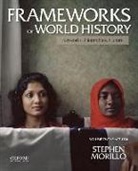 Stephen Morillo, Stephen/ Morillo Morillo - Frameworks of World History