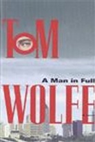 Tom Wolfe - A Man in Full