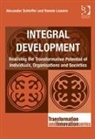 Professor Ronnie Lessem, Ronnie Lessem, Alexander Schieffer, Alexander Lessem Schieffer, Dr. Alexander Schieffer, Dr. Alexander Lessem Schieffer - Integral Development