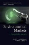 Terry L. Anderson, Terry L. Libecap Anderson, Gary D. Libecap - Environmental Markets