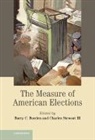 Barry C. Stewart Burden, Barry C. Burden, Burden Barry C., Charles Stewart, III Stewart, III Charles Stewart... - Measure of American Elections