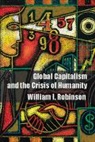 William I Robinson, William I. Robinson, William I. (University of California Robinson, Robinson William I. - Global Capitalism and the Crisis of Humanity