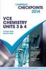 Maureen Slade, Roger Slade, Roger Slade Slade - Cambridge Checkpoints Vce Chemistry Units 3 and 4 2014