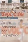 Soules, Marshall Soules - Media, Persuasion and Propaganda